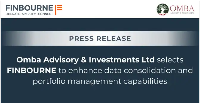 Omba Advisory & Investments Ltd selects FINBOURNE to enhance data consolidation and portfolio management capabilities