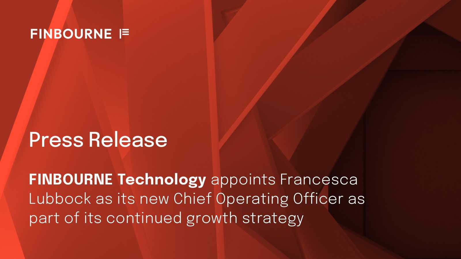 FINBOURNE Technology appoints Francesca Lubbock as its new Chief Operating Officer as part of its continued growth strategy