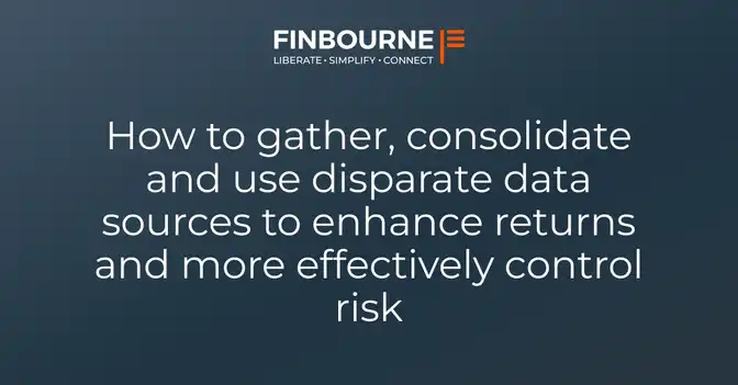 Operating in illiquid markets: Consolidating disparate data sets to develop your investment insight