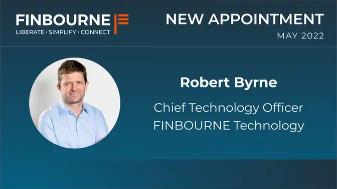 FINBOURNE Technology appoints Robert Byrne as CTO, as it expands into North America and Asia-Pacific