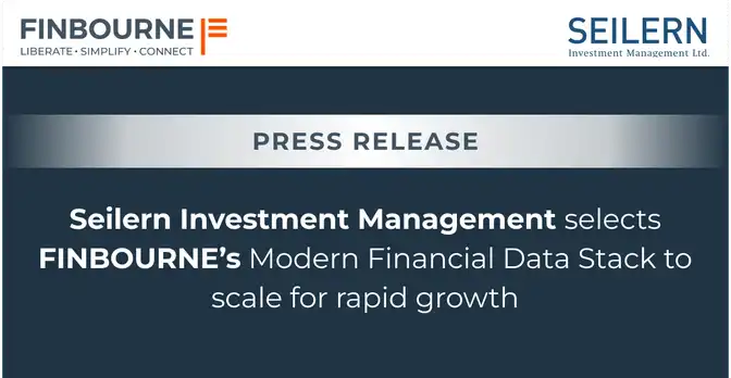 Seilern Investment Management selects FINBOURNE’s Modern Financial Data Stack to scale for rapid growth