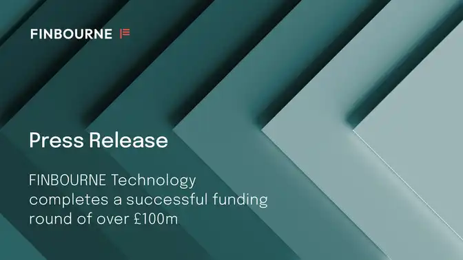 FINBOURNE Technology completes a successful funding round of over £100m