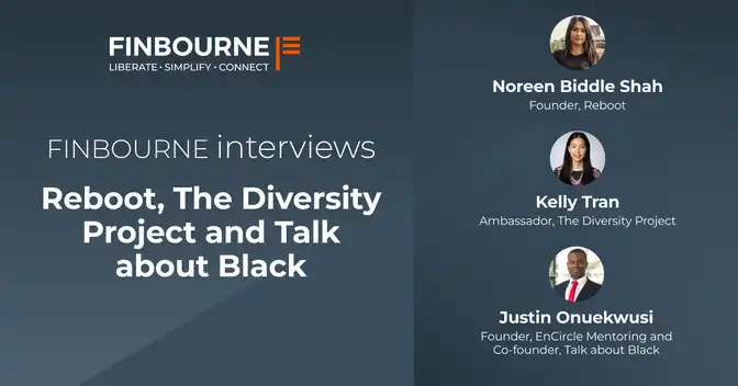 FINBOURNE Interviews Reboot, The Diversity Project and Talk about Black